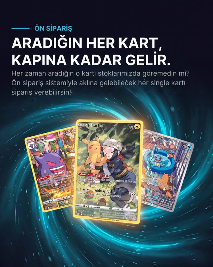 Aradığın her kart, kapına kadar gelir, Ön Sipariş